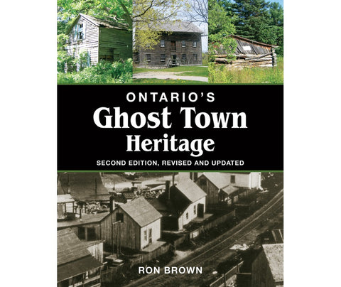 Ontario's Ghost Town Heritage