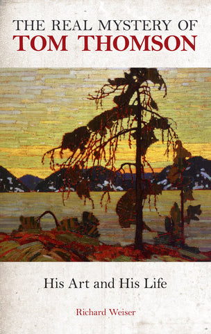 Lone Pine The Real Mystery of Tom Thomson